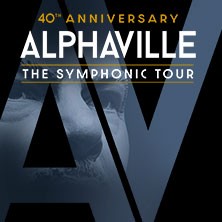 Alphaville & Filmorchester Babelsberg: 40th Anniversary - The Symphonic Tour