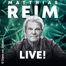 Matthias Reim - Live 2022/2023