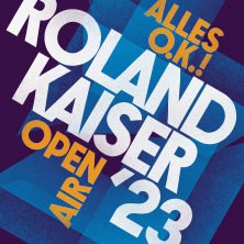 Roland Kaiser - Alles O.K.! - Open-Air '23